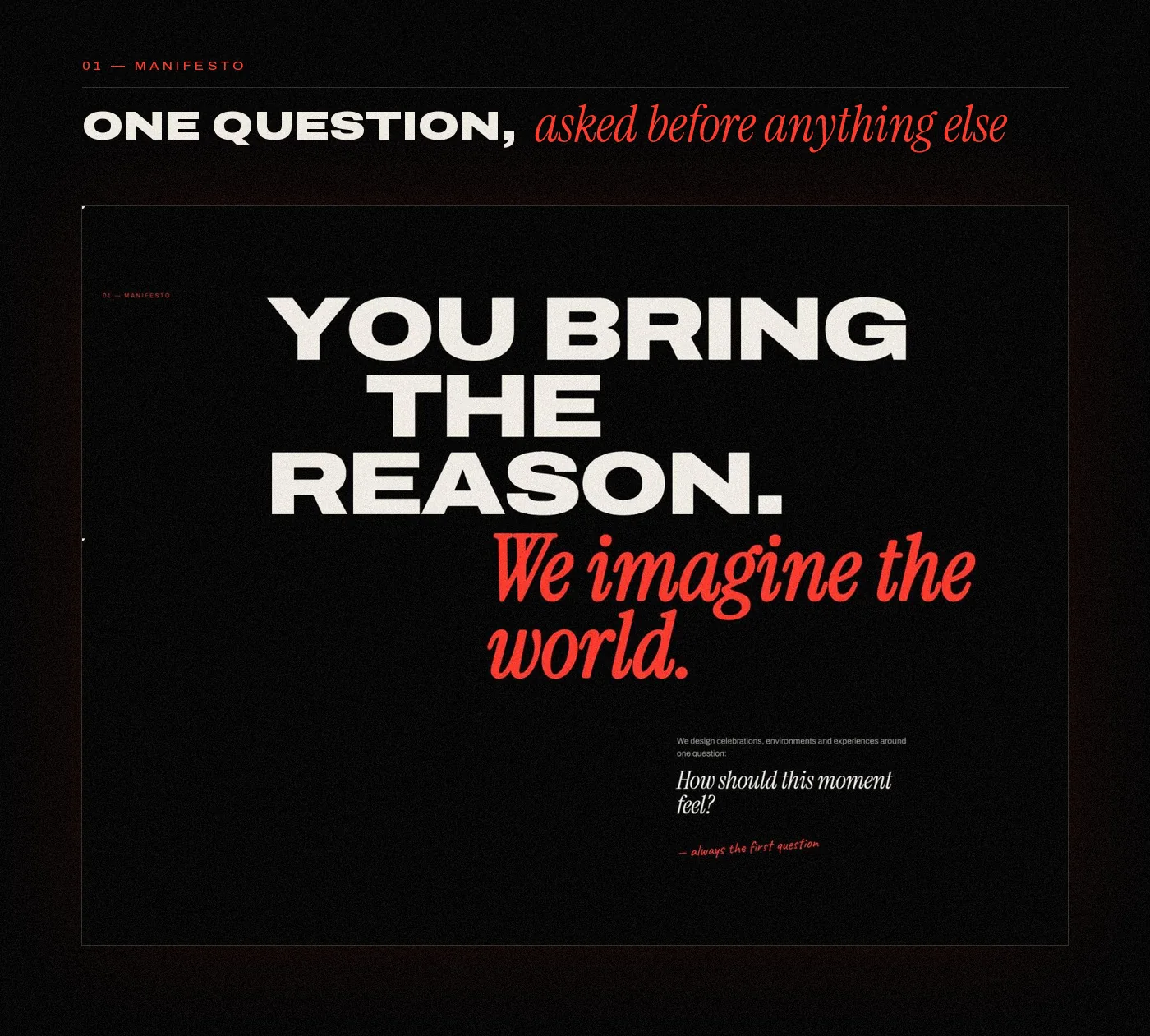 Манифест «You bring the reason. We imagine the world.»