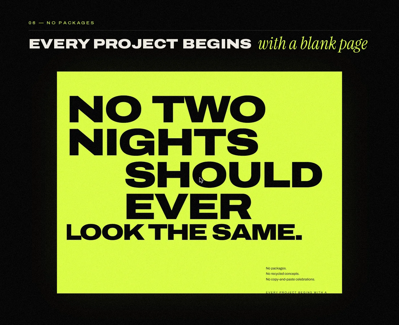 Заголовок «No two nights should ever look the same» на лаймовом фоне