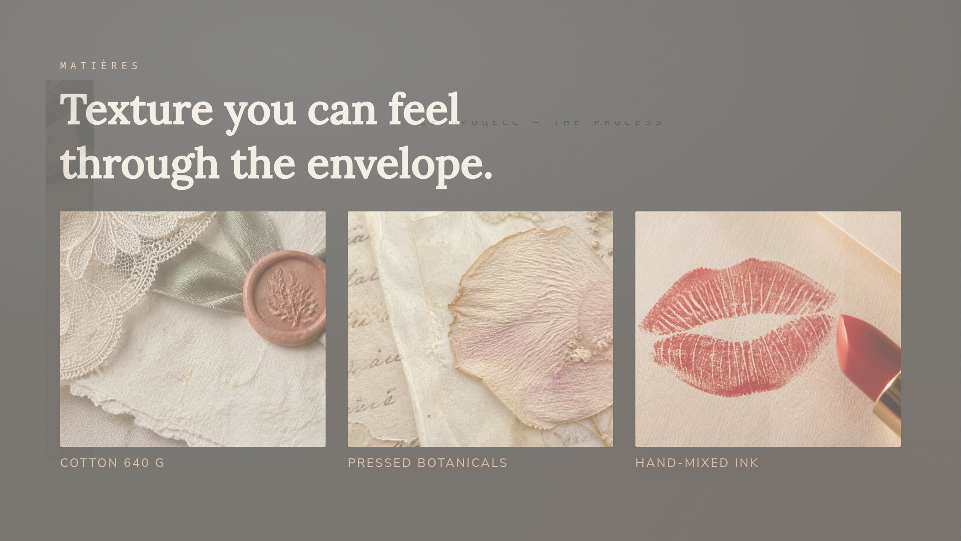 Matières: texture you can feel through the envelope